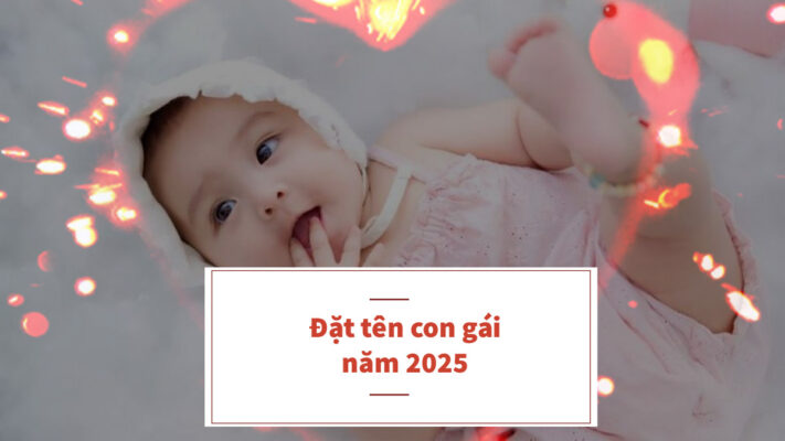 đặt tên con gái năm 2025